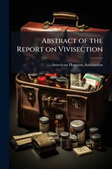 Abstract of the Report on Vivisection