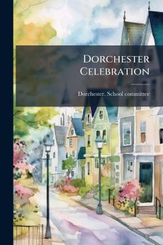 Dorchester Celebration