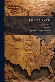 The Banyan; Volume 1915