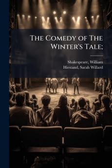 The Comedy of The Winter's Tale;