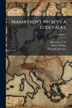 Masarykovy projevy a ei za války; Volume 2