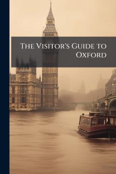 The Visitor's Guide to Oxford