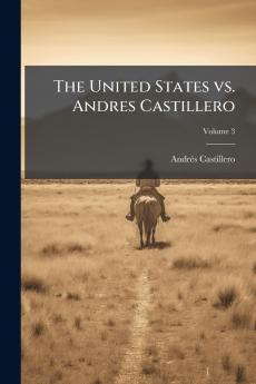 The United States vs. Andres Castillero