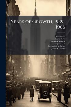 Years of Growth 1939-1966