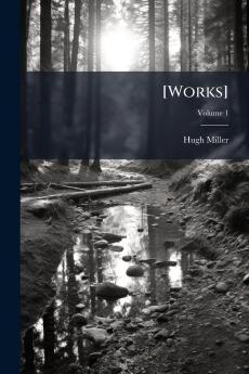 [Works]; Volume 1