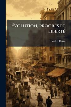 Évolution progrès et liberté