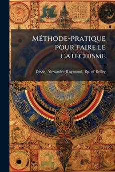 Méthode-pratique pour faire le catéchisme