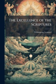 The Excellence of the Scriptures