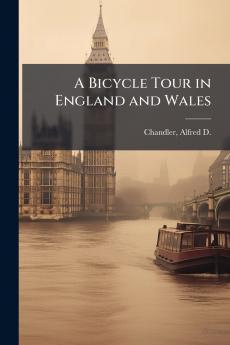 A Bicycle Tour in England and Wales