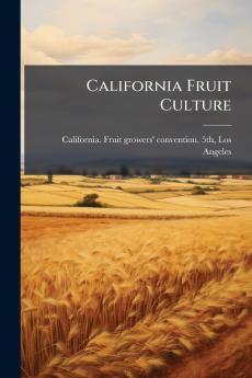 California Fruit Culture