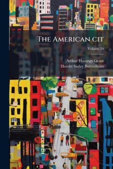 The American cit; Volume 29