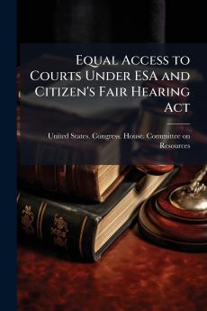 Equal Access to Courts Under ESA and Citizen's Fair Hearing Act