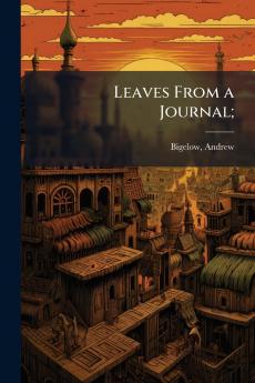 Leaves From a Journal;