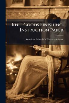 Knit Goods Finishing; Instruction Paper