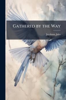 Gathered by the Way