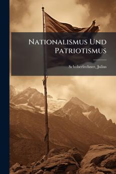 Nationalismus Und Patriotismus