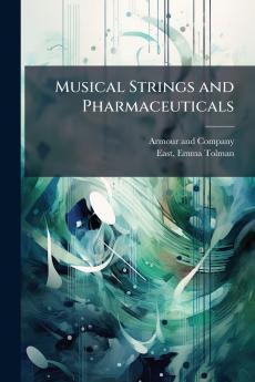 Musical Strings and Pharmaceuticals