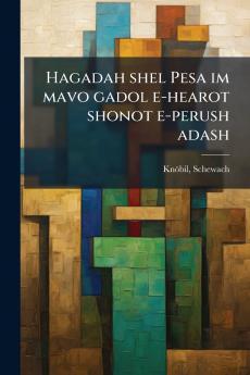 Hagadah shel Pesa im mavo gadol e-hearot shonot e-perush adash