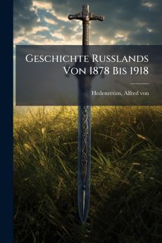 Geschichte Russlands Von 1878 Bis 1918