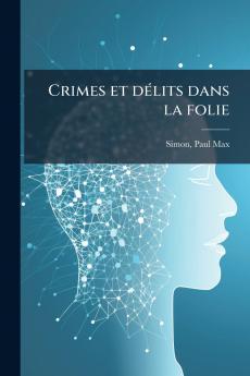 Crimes et délits dans la folie