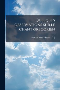 Quelques observations sur le chant grégorien