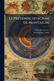 Le Prétendu stoïcisme de Montaigne