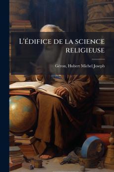 L'édifice de la science religieuse