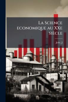 La Science economique au XXe siècle