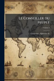 Le Conseiller du peuple; Volume 3