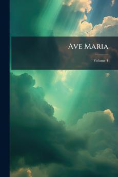 Ave Maria; Volume 4