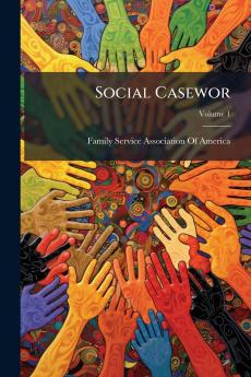 Social Casewor; Volume 1