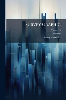 Survey Graphic; Volume 23