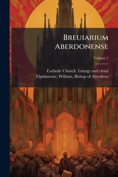 Breuiarium Aberdonense; Volume 1