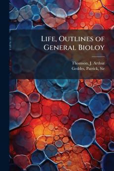 Life Outlines of General Bioloy