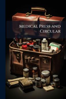 Medical Press and Circular