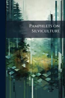 Pamphlets on Silviculture