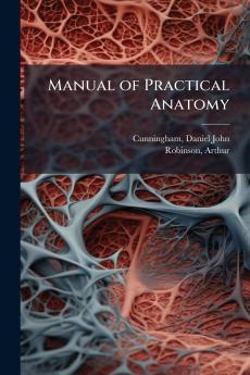 Manual of Practical Anatomy