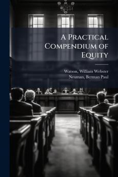 A Practical Compendium of Equity