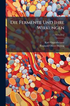 Die Fermente Und Ihre Wirkungen