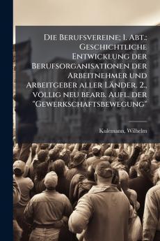 Die Berufsvereine; 1. Abt.