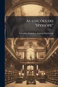As edições do Hyssope