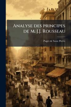 Analyse des principes de M. J.J. Rousseau
