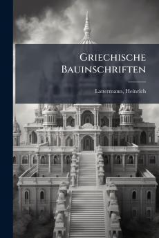 Griechische Bauinschriften