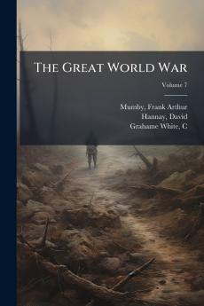 The Great World War; Volume 7