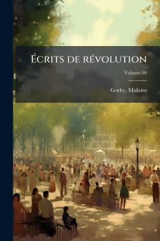 Écrits de révolution; Volume 00