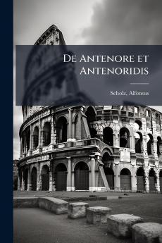 De Antenore et Antenoridis