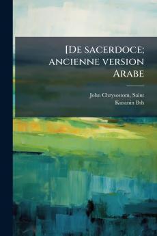 [De sacerdoce; ancienne version Arabe