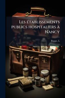 Les établissements publics hospitaliers à Nancy