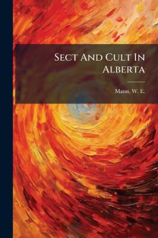 Sect And Cult In Alberta
