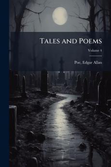 Tales and Poems; Volume 4